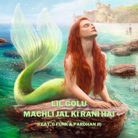 MACHLI JAL KI RANI HAI ft. G-FUNK & PARDHAN JI | Boomplay Music