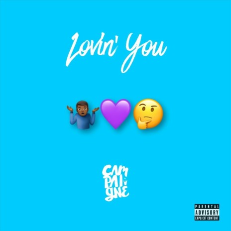 Lovin’ You | Boomplay Music