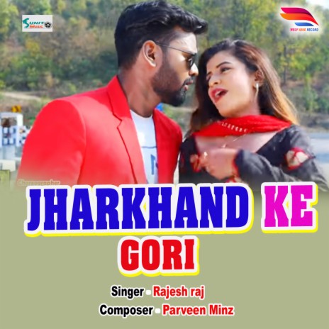 Jharkhand Ke Gori | Boomplay Music