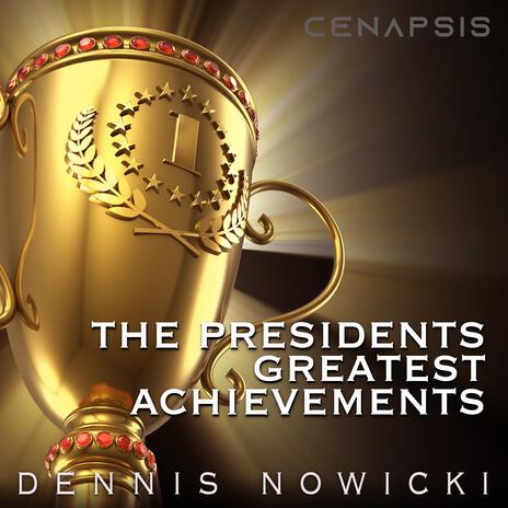 The Presidents Greatest Achievements | Boomplay Music