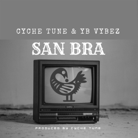 San Bra ft. Yb Vybez | Boomplay Music