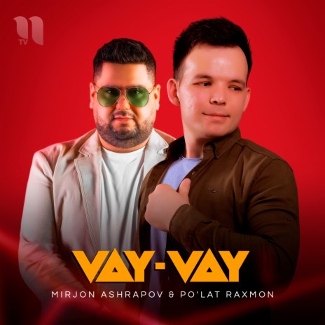 Vay-Vay ft. Po'lat Raxmon | Boomplay Music