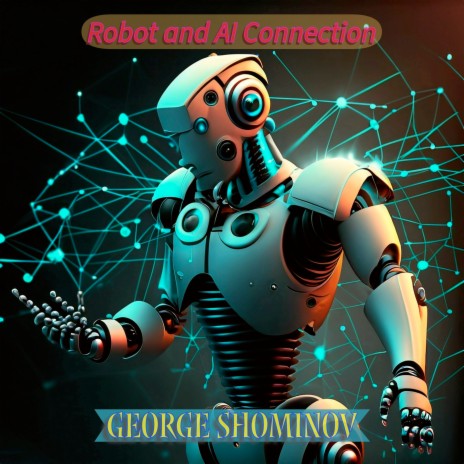 Robot and A.I. Connection | Boomplay Music