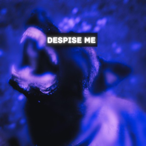 Despise Me ft. Nocturnal | Boomplay Music