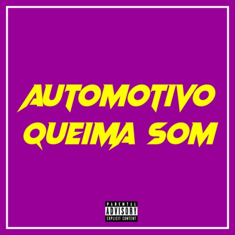 Automotivo - Queima Som | Boomplay Music