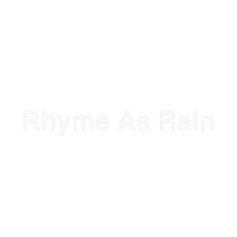 Rhyme As Rain | Boomplay Music