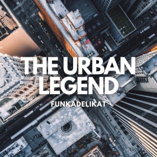 The Urban Legend