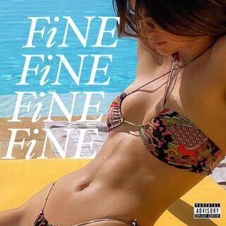 FiNE lyrics | Boomplay Music