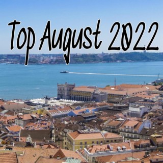 Top August 2022