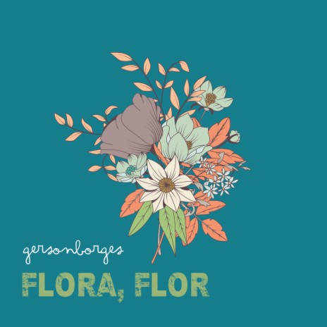Flora, flor | Boomplay Music