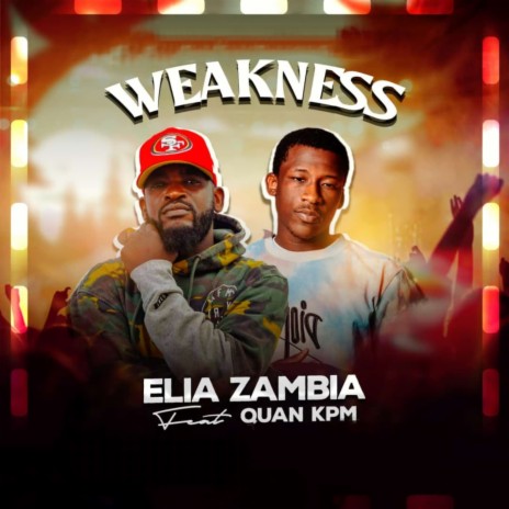 Weakness ft. Quan KPM | Boomplay Music