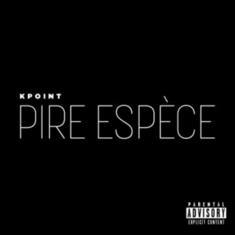 Pire espèce | Boomplay Music