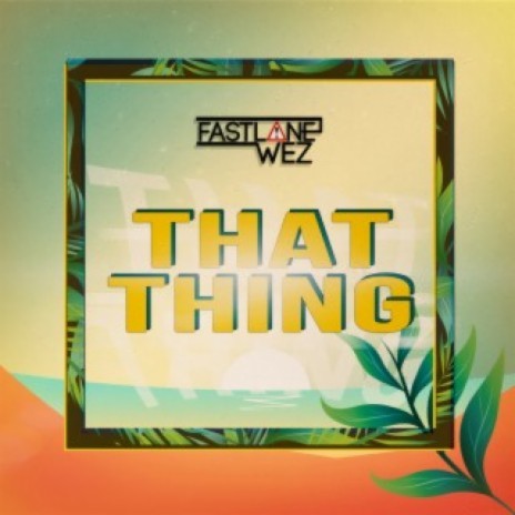 That Thing | Boomplay Music