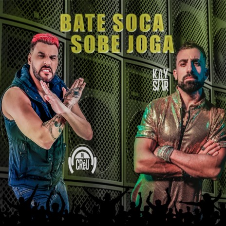 Bate Soca Sobe Joga ft. Dj Créu | Boomplay Music