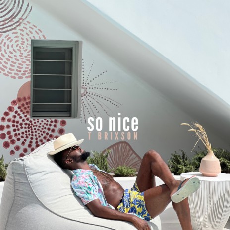 So Nice | Boomplay Music