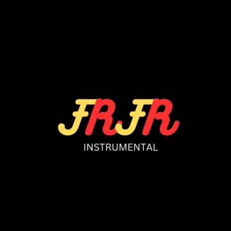 Frfr Instrumental | Boomplay Music