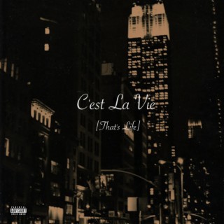 C'est La Vie (That's Life)