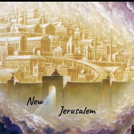 New Jerusalem | Boomplay Music