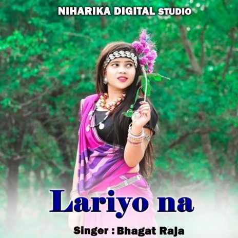 Lariyo Na ft. Ramdevi Masoom & Diksha Bharti | Boomplay Music