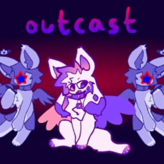 outcast (they all hate me)