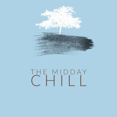 The Midday Chill ft. Flyt | Boomplay Music