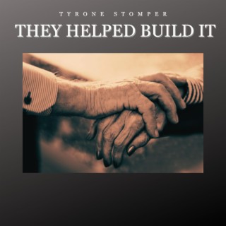 They Helped Build It