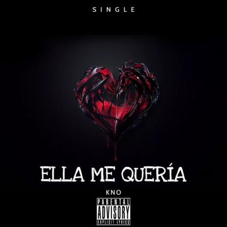 Ella Me Quería | Boomplay Music