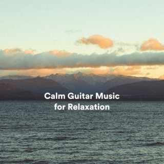 Calm Guitar Music for Relaxation