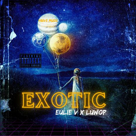 Exotic ft. Luwop | Boomplay Music