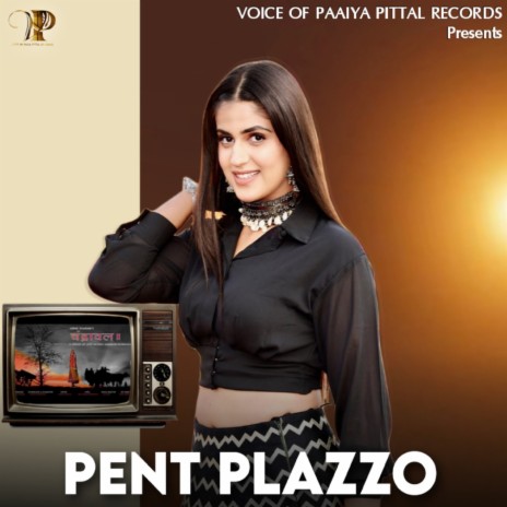 Pent Plazzo ft. Harkesh Chawriya & Anjali Raj | Boomplay Music