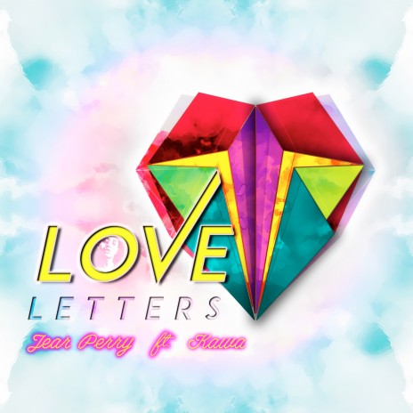 Love Letters ft. Kawa | Boomplay Music
