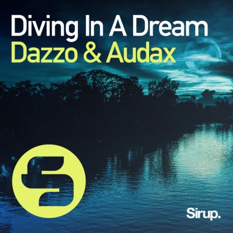 Diving in a Dream (Original Club Mix) ft. Audax | Boomplay Music