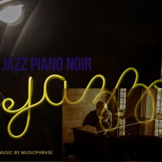 Jazz Piano Noir