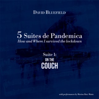 Suite 1 from “5 Suites de Pandemica”: On the Couch