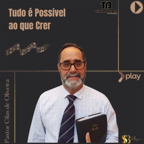 Tudo É Possível ao Que Crer | Boomplay Music