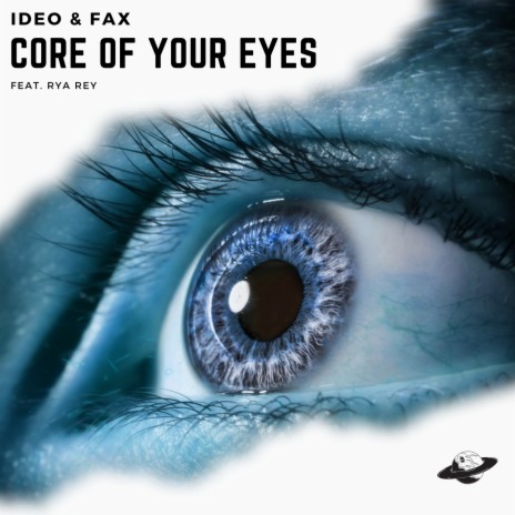 Core Of Your Eyes (feat. Rya Rey) | Boomplay Music