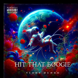 Hit That Boogie lyrics | Boomplay Music