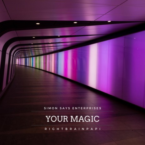 Your Magic | Boomplay Music