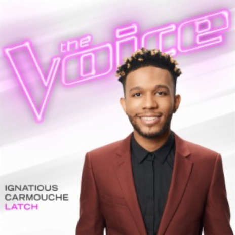 Latch (The Voice Performance) | Boomplay Music