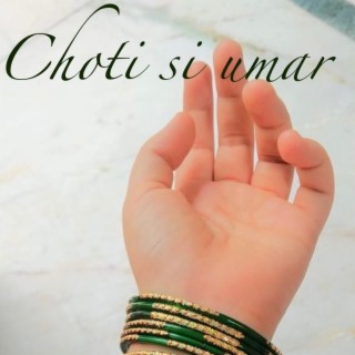 Choti si umar