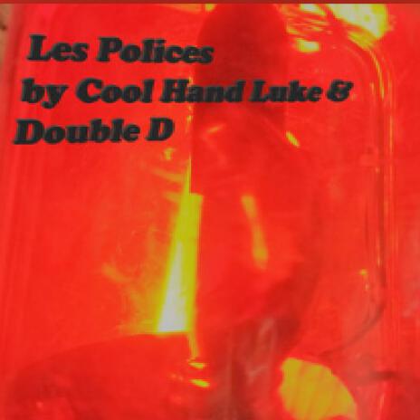 Les Polices Sont Belles (Special Version) ft. Double D | Boomplay Music