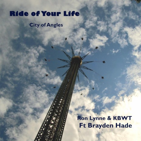 Ride of Your Life ft. Brayden Hade