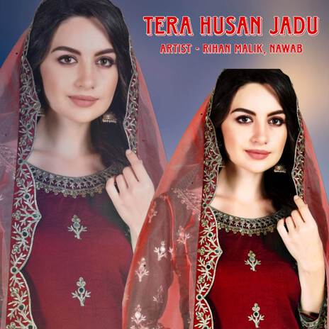 Tera Husan Jadu ft. Nawab | Boomplay Music