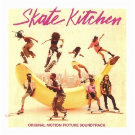 Skate Kitchen (Score)