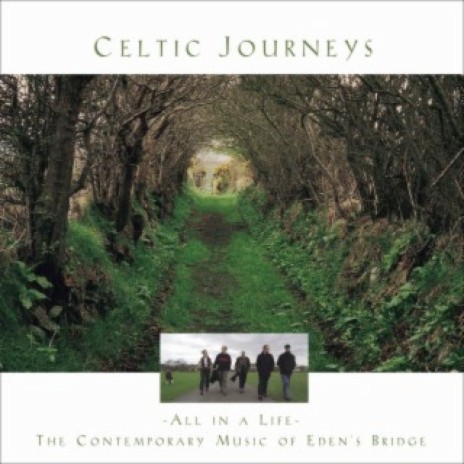 All In A Life (Celtic Journeys Album Version) | Boomplay Music