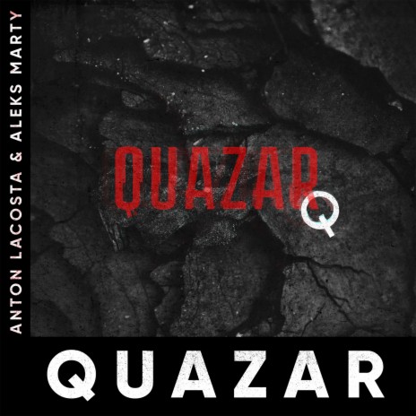 Quazar ft. Aleks Marty | Boomplay Music