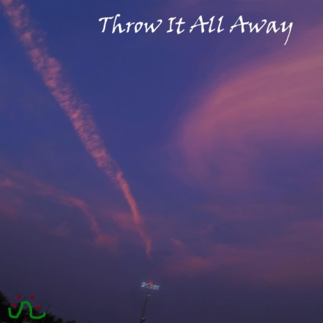 Throw It All Away | Boomplay Music