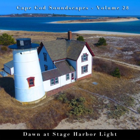 Dawn at Stage Harbor Light, Pt. 6 | Boomplay Music