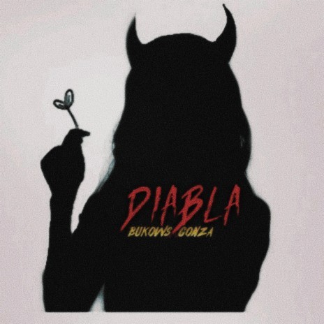 Diabla ft. gonza | Boomplay Music