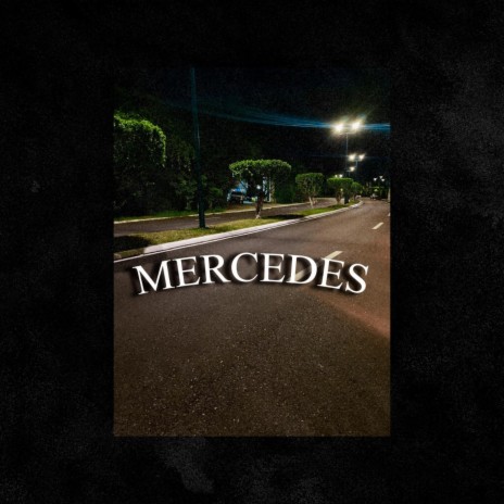 Mercedes | Boomplay Music